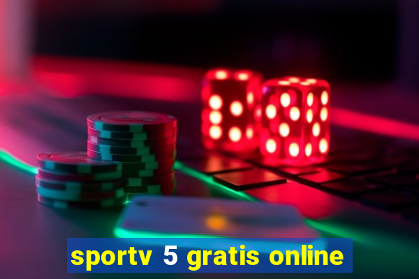 sportv 5 gratis online